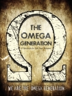 The Omega Generation: A Handbook for Last Days' Believers Cover Image