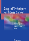 Surgical Techniques for Kidney Cancer By Rakesh V. Khanna (Editor), Gennady Bratslavsky (Editor), Robert J. Stein (Editor) Cover Image