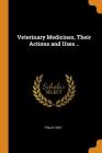 Veterinary Medicines, Their Actions and Uses .. Cover Image