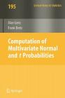 Computation of Multivariate Normal and T Probabilities (Lecture Notes in Statistics #195) By Alan Genz, Frank Bretz Cover Image