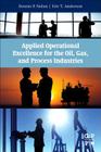 Applied Operational Excellence for the Oil, Gas, and Process Industries By Dennis P. Nolan, Eric T. Anderson Cover Image