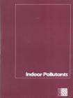Indoor Pollutants By National Research Council, Division on Earth and Life Studies, Commission on Life Sciences Cover Image