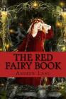 The Red Fairy Book By Patricia Marquez (Editor), Andrew Lang Cover Image