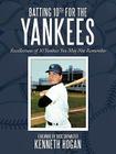 Batting 10th for the Yankees: Recollections of 30 Yankees You May Not Remember By Kenneth Hogan Cover Image