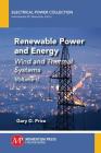 Renewable Power and Energy, Volume II: Wind and Thermal Systems Cover Image