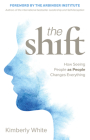 The Shift: How Seeing People as People Changes Everything Cover Image