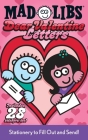 Dear Valentine Letters Mad Libs: Stationery to Fill Out and Send! By Mad Libs, Leonard Stern Cover Image