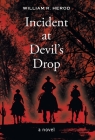 Incident at Devil's Drop By William R. Herod Cover Image