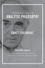 The Hermeneutic Nature of Analytic Philosophy: A Study of Ernst Tugendhat By Santiago Zabala, Gianni Vattimo (Foreword by), Michael Haskell (Translator) Cover Image