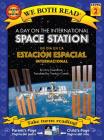 A Day on the International Space Station-Un Día En La Estación Espacial Internacional (We Both Read: Level 2) By Larry Swerdlove, Yanitzia Canetti, Larry Swerdlove Cover Image