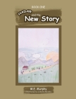 Hadar and The New Story: Book 1 By M. E. Murphy Cover Image