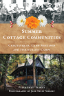 Summer Cottage Communities: Chautauquas, Camp Meetings and Spiritualist Camps (Landmarks) Cover Image