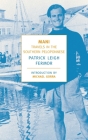 Mani: Travels in the Southern Peloponnese By Patrick Leigh Fermor, Michael Gorra (Introduction by) Cover Image