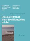 Ecological Effects of Water-Level Fluctuations in Lakes (Developments in Hydrobiology #204) By Karl M. Wantzen (Editor), Karl-Otto Rothhaupt (Editor), Martin Mörtl (Editor) Cover Image