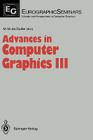 Advances in Computer Graphics III (Focus on Computer Graphics) Cover Image