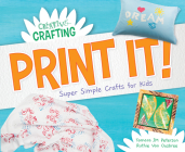 Print It! Super Simple Crafts for Kids By Tamara Jm Peterson, Ruthie Van Oosbree Cover Image