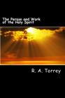 The Person and Work of the Holy Spirit Cover Image