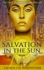 Salvation in the Sun: Book One By Lauren Lee Merewether Cover Image