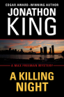 A Killing Night (Max Freeman Mysteries #4) By Jonathon King Cover Image