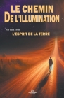 Le Chemin De l'illumination - L'esprit De La Terre Cover Image