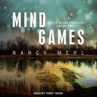 Mind Games Lib/E By Nancy Mehl, Traci Odom (Read by) Cover Image