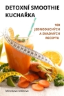 Detoxní Smoothie KuchaŘka Cover Image