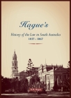 Hague's History of the Law, 1837-1867 By Ralph Meyrick Hague Cover Image