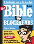 The Bible for Blockheads---Revised Edition: A User-Friendly Look at the Good Book By Douglas Connelly Cover Image