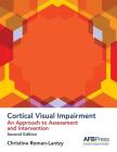 Cortical Visual Impairment: An Approach to Assessment and Intervention Cover Image