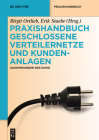 Praxishandbuch Geschlossene Verteilernetze und Kundenanlagen (de Gruyter Praxishandbuch) Cover Image
