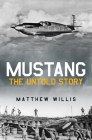 Mustang: The Untold Story By Matthew Willis Cover Image