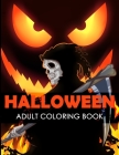 Halloween Adult Coloring Book: Anti Stress Relaxation 50 Unique Designs Jack-o-Lanterns, Pumpkins, Ghosts, Witches, Haunted Houses, and many More By Fox Publishing Cover Image