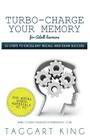 Turbo-Charge Your Memory (for Adult Learners) 10 Steps to Excellent Recall and Exam Success Cover Image