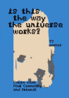 Is This the Way the Universe Works?: (555 Verses / 77 Verses) Cover Image