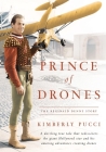 Prince of Drones: The Reginald Denny Story By Kimberly Pucci Cover Image