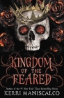 Kingdom of the Feared (Kingdom of the Wicked) By Kerri Maniscalco Cover Image