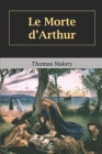 Le Morte d'Arthur By Thomas Malory Cover Image