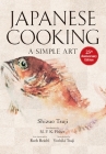Japanese Cooking: A Simple Art By Shizuo Tsuji, M.F.K. Fisher (Introduction by), Ruth Reichl (Foreword by), Yoshiki Tsuji (Preface by) Cover Image