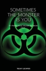 Sometimes The Monster Is You By Teejay Lecapois Cover Image
