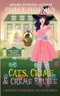 Cats, Crime & Creme Brulee By Polly Holmes Cover Image