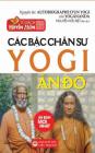 Các bậc chân sư yogi Ấn Độ: Bản in năm 2017 Cover Image