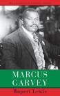 Marcus Garvey By Rupert C. Lewis Cover Image