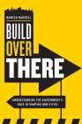 Build Over There: Understanding the Government's role in shaping our cities By Hamish Farrell Cover Image