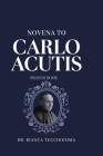 Novena To Carlo Acutis: Prayer Book By Bianca Tecchiesima Cover Image