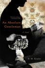 An Absolute Gentleman: A Novel By R. M. Kinder Cover Image