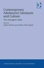Contemporary Adolescent Literature and Culture: The Emergent Adult (Studies in Childhood) By Maria Nikolajeva (Editor), Mary Hilton (Editor) Cover Image
