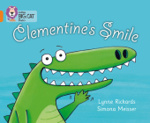Clementine’s Smile (Collins Big Cat) By Lynne Rickards, Simona Meisser (Illustrator) Cover Image