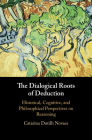 The Dialogical Roots of Deduction Cover Image