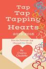 Tap Tap Tapping Hearts 2015-2016: How the Periscope App Changed Our World By Chapeau Claudette Cover Image