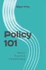 Policy 101: Policy Practice Transformed By Robyn Minty Cover Image